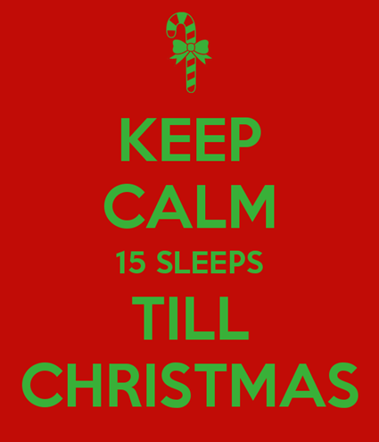 keep-calm-15-sleeps-till-christmas