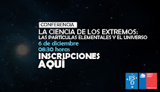 CONICYT y ESO invitan “La Ciencia de los Extremos: las Partículas Elementales y el Universo” CONICYT y ESO invitan “La Ciencia de los Extremos: las Partículas Elementales y el Universo”
