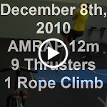 December 8th, 2010 AMRAP 12m 9 Thrusters 1 Rope Climb.wmv
