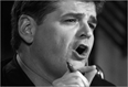 c0 Angry Hannity (well, he's probably just being very pointed; he doesn't get very angry; I like him a lot, but I disagree with his politics.)