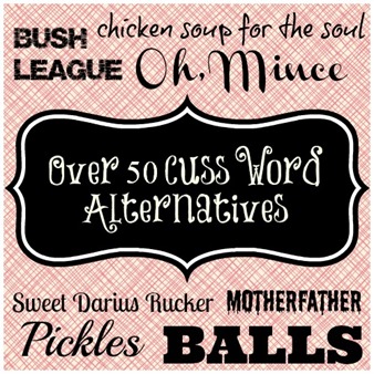 CussWords #badmouthedmoms #cusswordalternatives #foulmouthed CussWords #badmouthedmoms #cusswordalternatives #foulmouthed