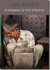413-life-review-superman-of-the-streets