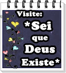 sei que Deus existe