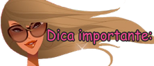 DICA IMPORTANTE