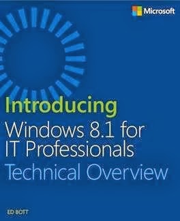 [6254.Introducing-Windows-8.1-for-IT-Professionals-Technical-Overview-cover_2BE31D0D%255B2%255D.jpg]