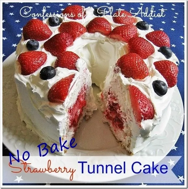 CONFESSIONS OF A PLATE ADDICT Easy No Bake Strawberry Tunnel Cake