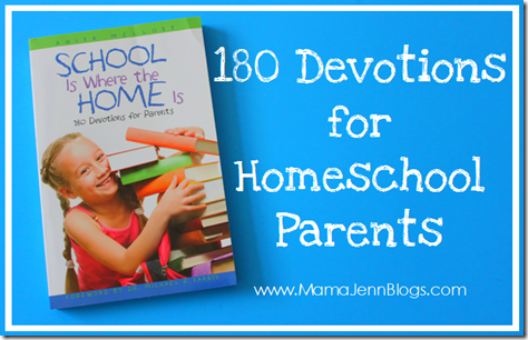 180 Devotions for Homeschool Parents {School Is Where the Home Is}