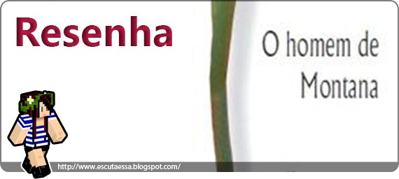 Banner Resenha - O Homem de Montana Banner Resenha - O Homem de Montana