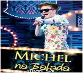 4ed75e21ca130 Download – CD Michel Teló – Na Balada (2011) Baixar Grátis