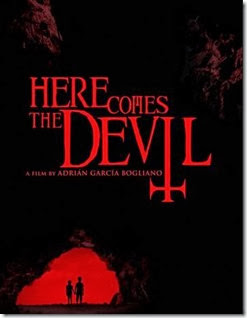 here comes the devil here comes the devil