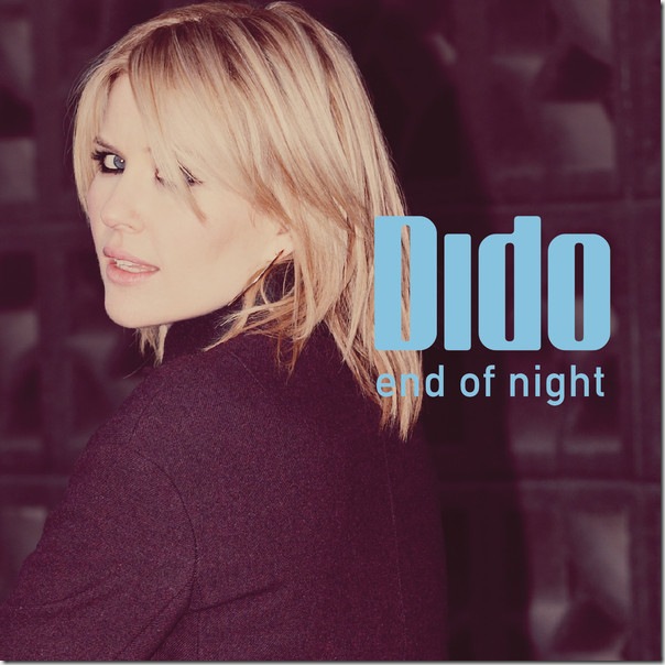 Dido - End of Night (Remixes) - EP (iTunes Version)