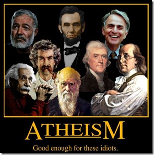 atheism_good_enough_for_these_idiots