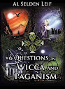 6 Questions On Wicca And Paganism