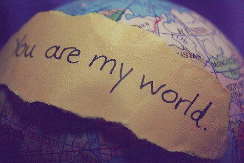 you_are_my_world_quote