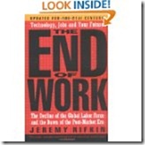 The End of Work The End of Work