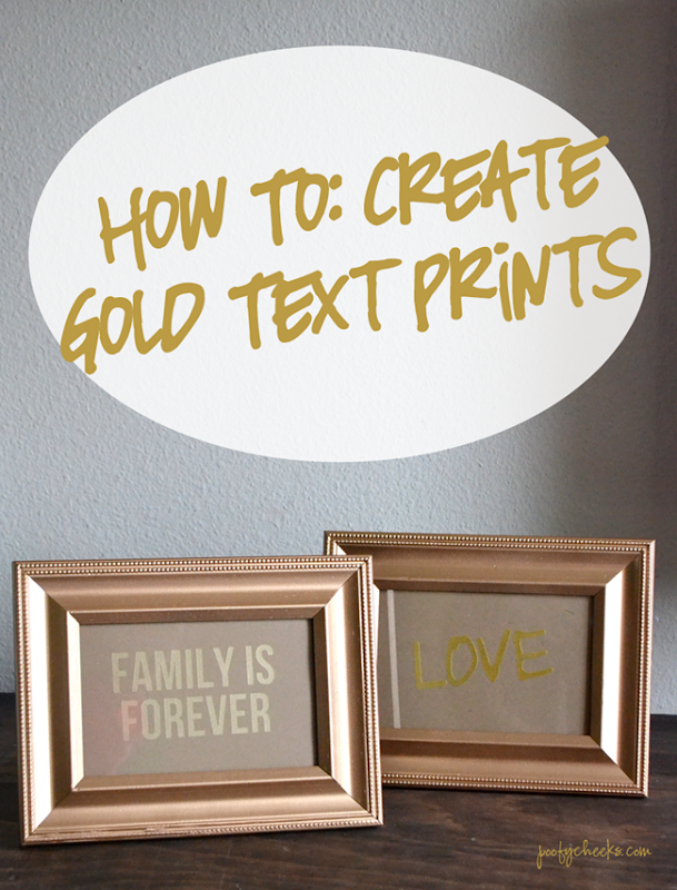 How To: Create cheap and easy gold text prints