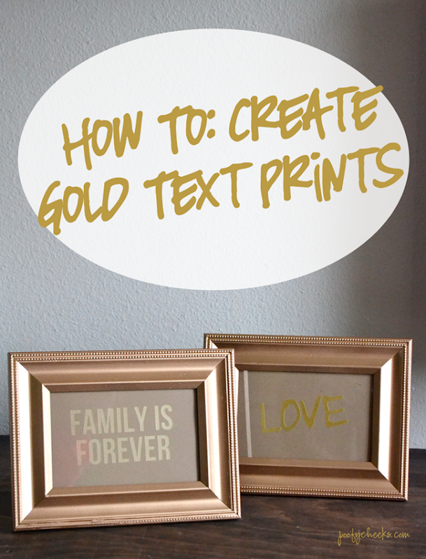 How To: Create cheap and easy gold text prints How To: Create cheap and easy gold text prints