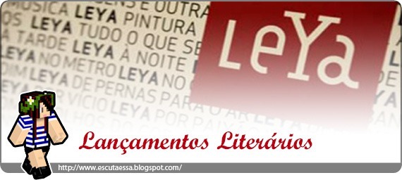 Lançamentos Literários LeYa Lançamentos Literários LeYa