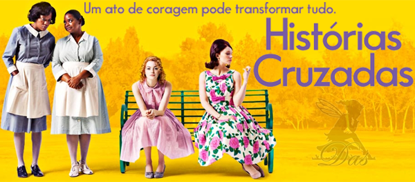 Dica-de-filme-Historias-Cruzadas5.png (600×264)