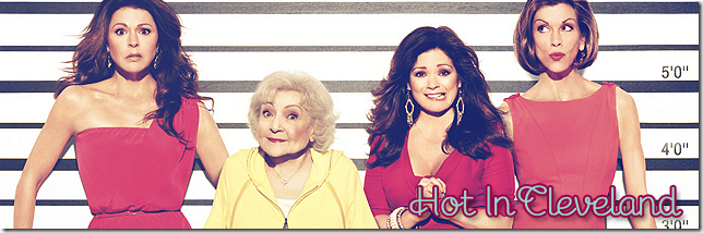 HOT IN CLEVELAND HOT IN CLEVELAND