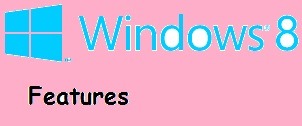 [windows%25208%2520features%255B2%255D.jpg]