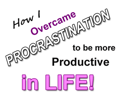 procrastinate productivity in life