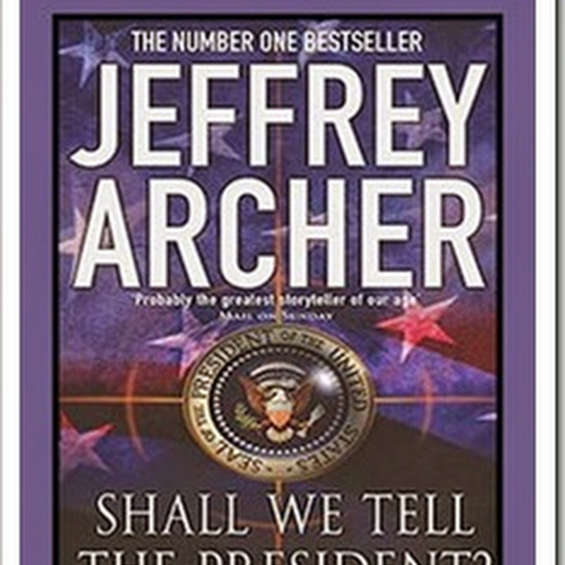 Shall We Tell the President? (Kane & Abel 3) By Jeffrey Howard Archer E-Book In PDF