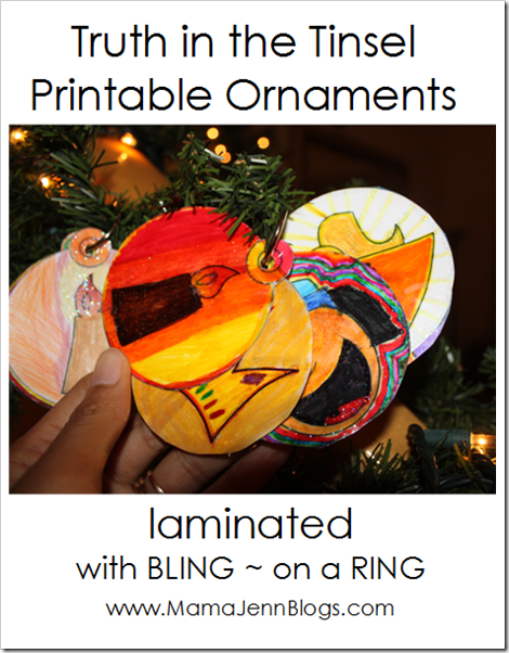Printable Truth in the Tinsel Ornaments: Laminated with BLING on a RING (saving space on our Christmas Tree)
