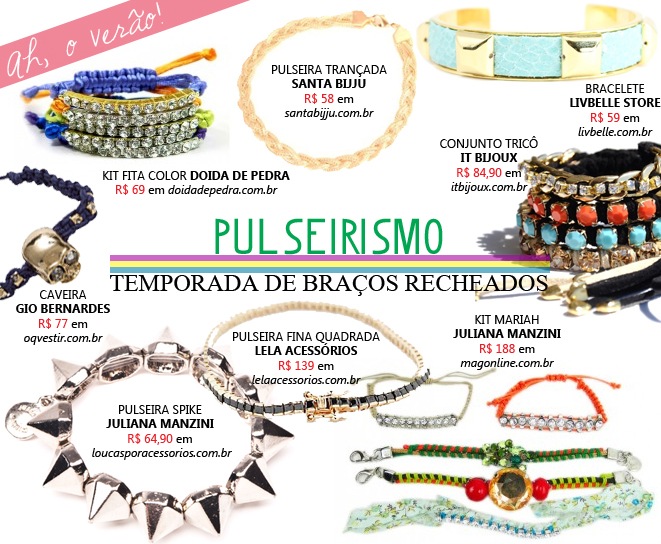 Pulseirismo - Temporada de braços recheados. Invista no mix de pulseiras para incrementar seu look.