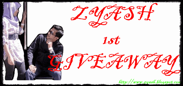 ZYASH 1st GIVEAWAY ZYASH 1st GIVEAWAY