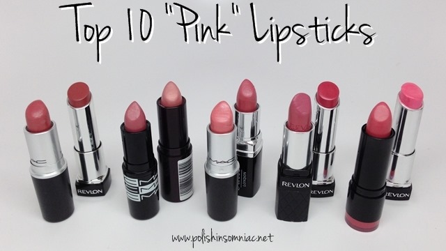 My Top Ten Pink Lipsticks