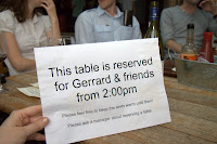 We stole "Gerrard's" table