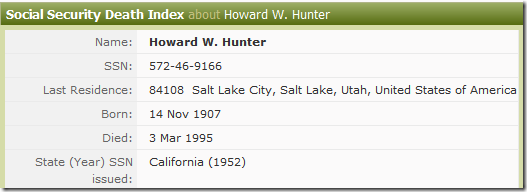 SSDI entry on Ancestry.com for Howard W Hunter, former president of the Church of Jesus Christ of Latter-day Saints