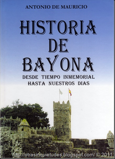 Historia de Bayona (Antonio de Mauricio) Historia de Bayona (Antonio de Mauricio)