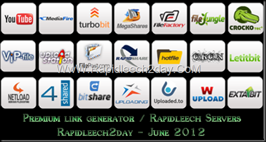 List of Free/Public Rapidleech Servers/Premium link generator June 2012 - Letitbit, Bitshare, Crocko, Freakshare, turbobit, Rapidgator, FileFactory, Hotfile, Rapidshare