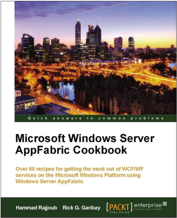 Microsoft Windows Server AppFabric Cookbook