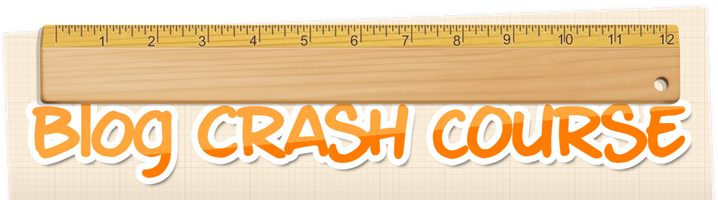 blog crash course blog crash course