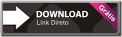 BOTÃO DOWNLOAD DIRETO BOTÃO DOWNLOAD DIRETO