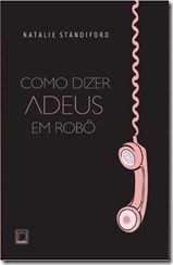 Como dizer adeus em robô Como dizer adeus em robô