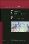 Witchcraft Mythologies And Persecutions