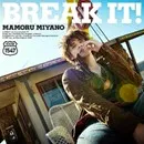 Mamoru Miyano - Break it