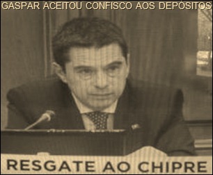 Eurogrupo unânime em proposta desonesta ao Chipre.Mar. 2013 Eurogrupo unânime em proposta desonesta ao Chipre.Mar. 2013