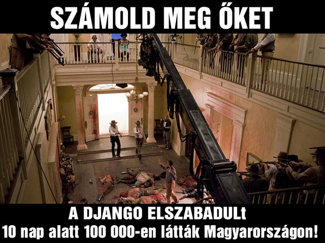 Django elszabadul - 100.000 néző 10 nap alatt Django elszabadul - 100.000 néző 10 nap alatt