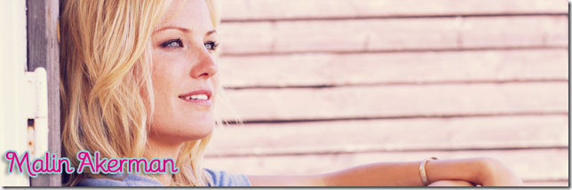 Malin Akerman Malin Akerman