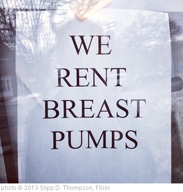 'WE RENT BREAST PUMPS #breast #pump #milk #medical #equipment #rent #rental #dontbuy #usedisbetterthannew #sign #posted #glass #reflection #iphoneonly #instayum' photo (c) 2013, Slipp D. Thompson - license: http://creativecommons.org/licenses/by/2.0/