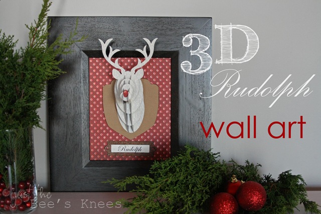 [3d%2520rudolph%2520wall%2520art%2520-%2520just%2520the%2520bee%2527s%2520knees%2520%255B7%255D.jpg]