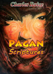 Pagan Scriptures