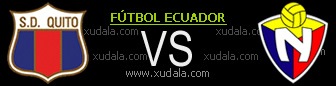 Deportivo Quito vs El Nacional