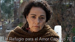 Un Refugio para el Amor Capitulo 70