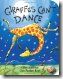 Giraffes Can't Dance, by Giles Andreae